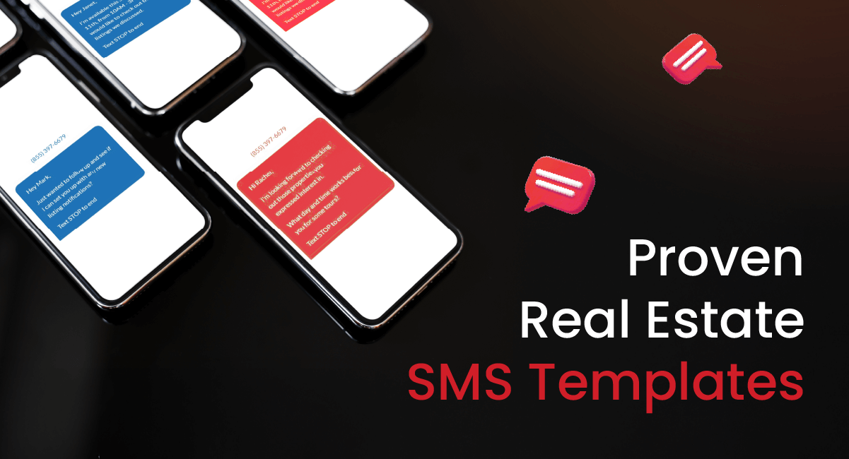 Real Estate SMS Templates: Text Messages That Convert Leads into Closings