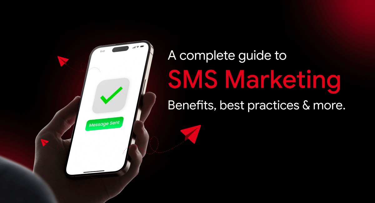 SMS Marketing: How it Works, Benefits & Best Practices (2026 Guide)