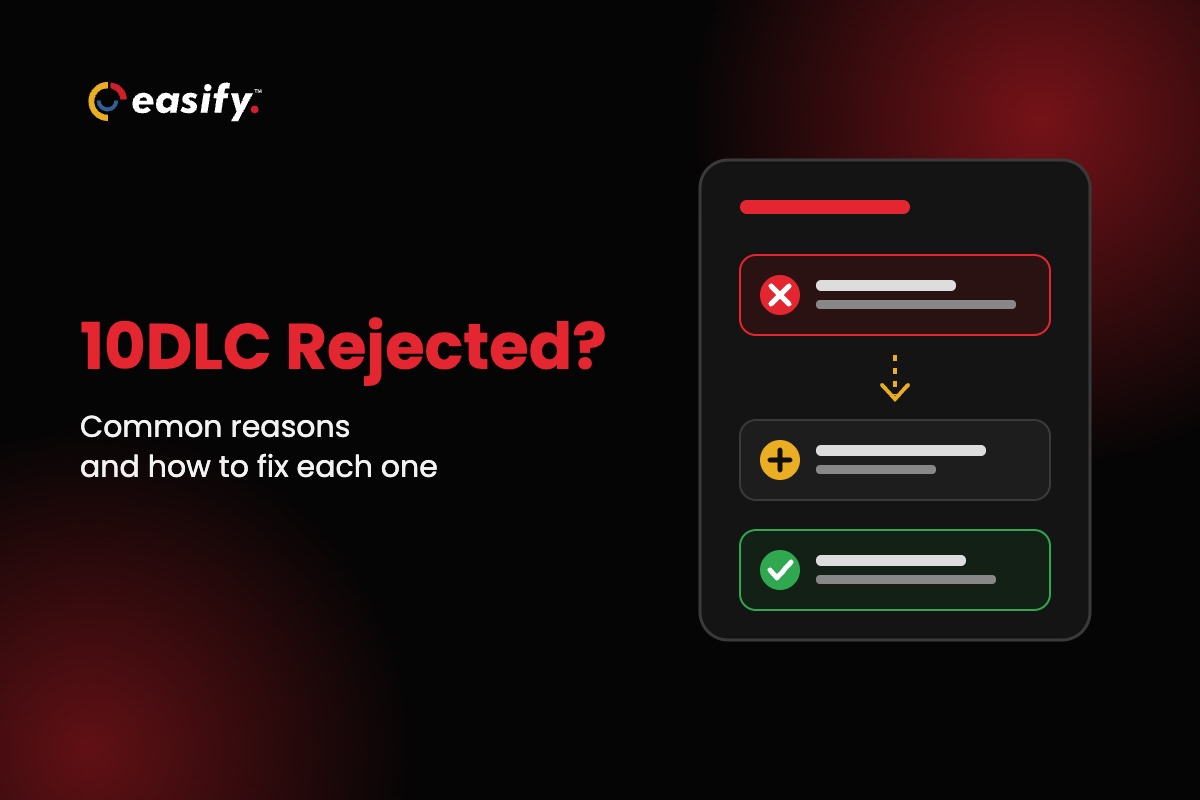 10DLC Rejected? Common Reasons and How to Fix Each One